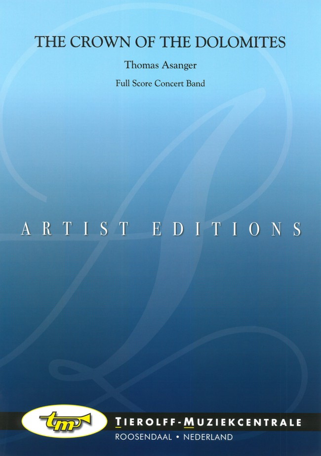 Musiknoten The Crown Of The Dolomites, Thomas Asanger