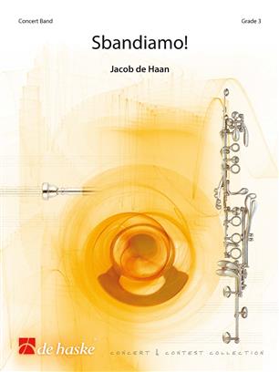 Musiknoten Sbandiamo!, Jacob de Haan
