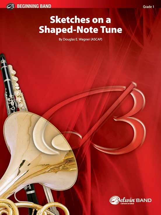 Musiknoten Sketches on a Shaped-Note Tune, Douglas E. Wagner