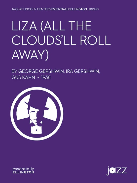 Musiknoten Liza (All the Clouds'll Roll Away), George Gershwin, Ira Gershwin, Gus Kahn/Van Alexander