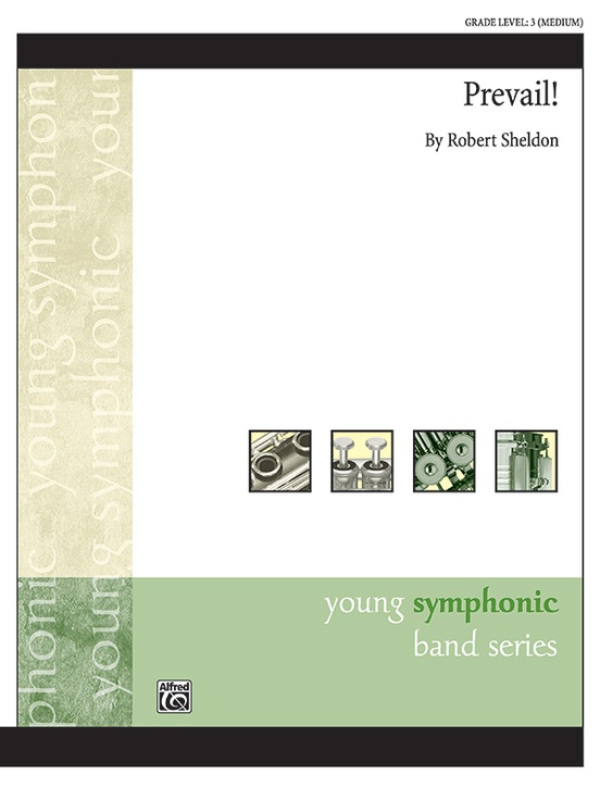 Musiknoten Prevail!, Robert Sheldon