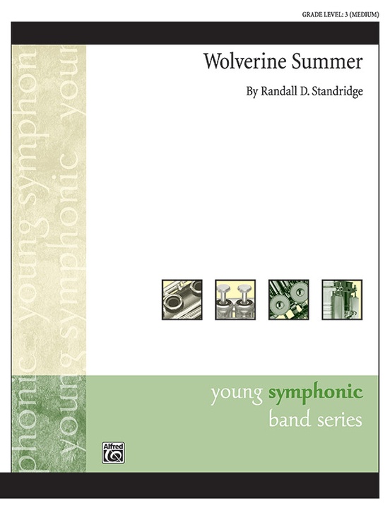 Musiknoten Wolverine Summer, Randall D. Standridge