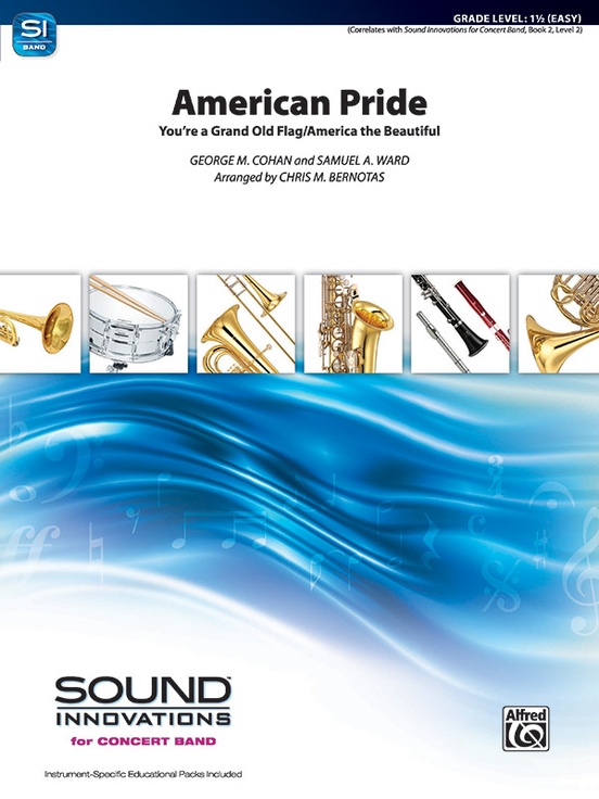 Musiknoten American Pride, George M. Cohan and Samuel A. Ward/Chris M. Bernotas
