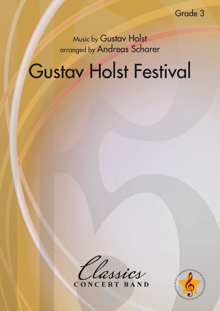 Musiknoten Gustav Holst Festival, Gustav Holst/Andreas Schorer
