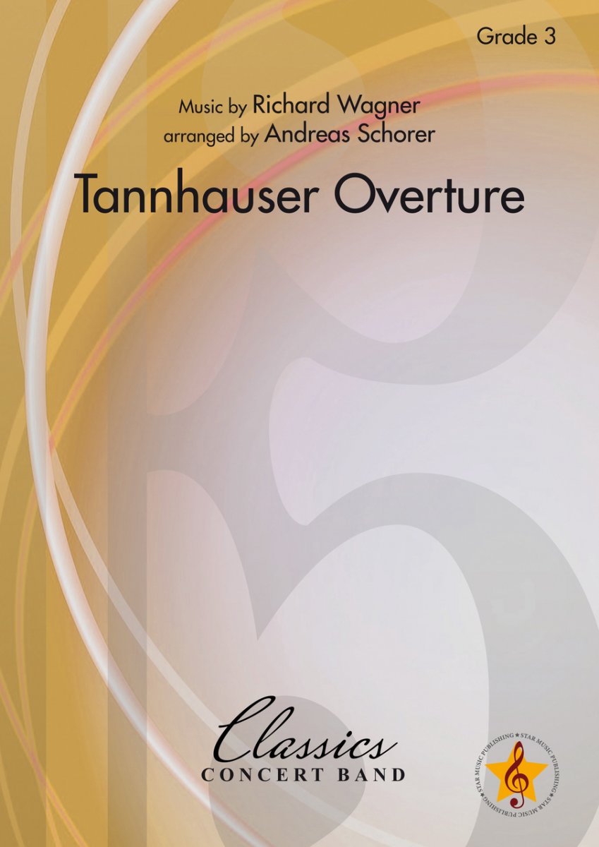 Musiknoten Tannhäuser Overture, Richard Wagner/Andreas Schorer