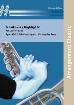Musiknoten Tchaikovsky Highlights, Piotr Ilich Tchaikowsky/Wil van der Beek