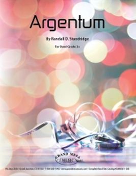 Musiknoten Argentum, Randall D. Standridge Musiknoten Argentum, Randall D. Standridge