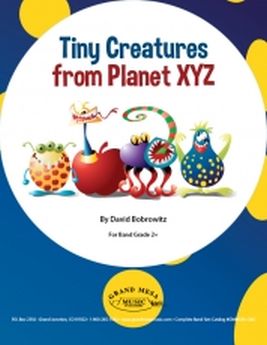 Musiknoten Tiny Creatures from Planet XYZ, David Bobrowitz