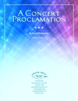 Musiknoten A Concert Proclamation, David Bobrowitz