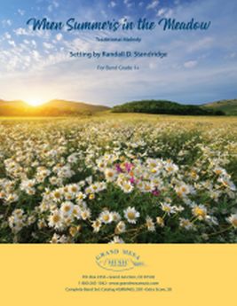 Musiknoten When Summer's in the Meadow, Randall D. Standridge