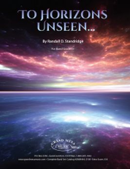 Musiknoten To Horizons Unseen, Randall D. Standridge