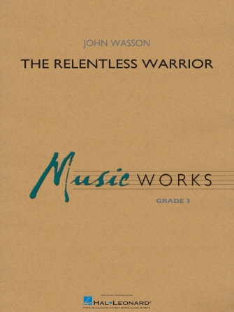 Musiknoten The Relentless Warrior, John Wasson