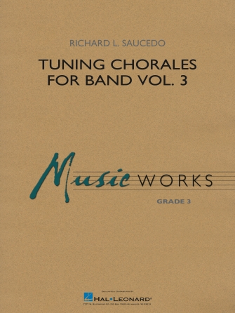 Musiknoten Tuning Chorales for Band Vol. 3, Richard L. Saucedo