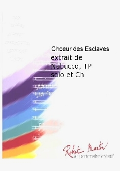 Musiknoten Choeur des esclaves, extrait de Nabucco, Tp solo et Ch, Verdi/Brouquières