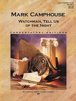 Musiknoten Watchman, Tell Us of the Night, Mark Camphouse