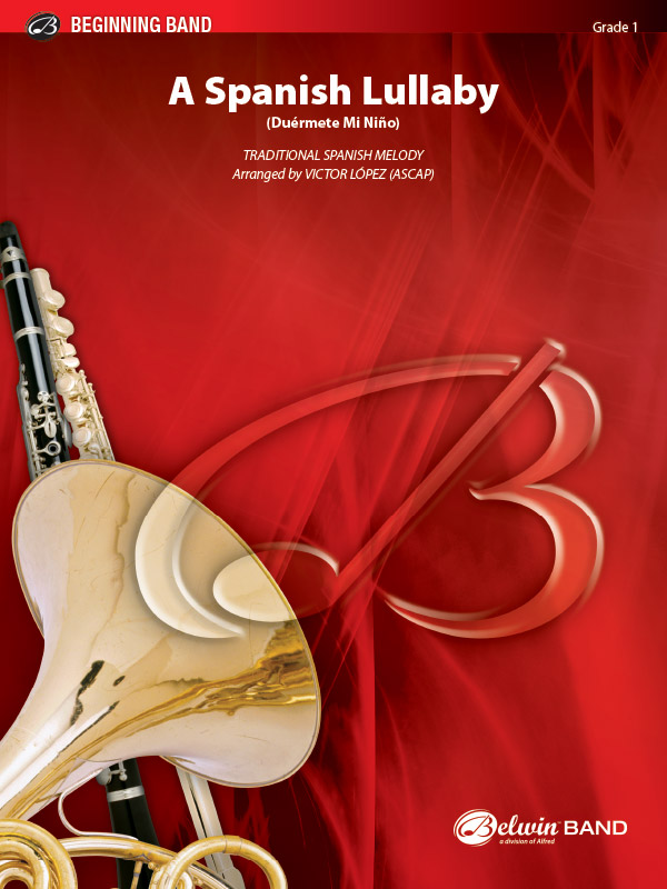 Musiknoten A Spanish Lullaby, Traditional Spanish Melody /Victor Lopez