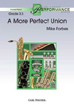 Musiknoten A More Perfect Union, Mike Forbes