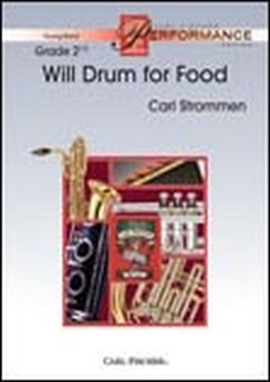 Musiknoten Will Drum for Food, Carl Strommen