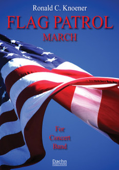 Musiknoten Flag Patrol , Ronald C. Knoener