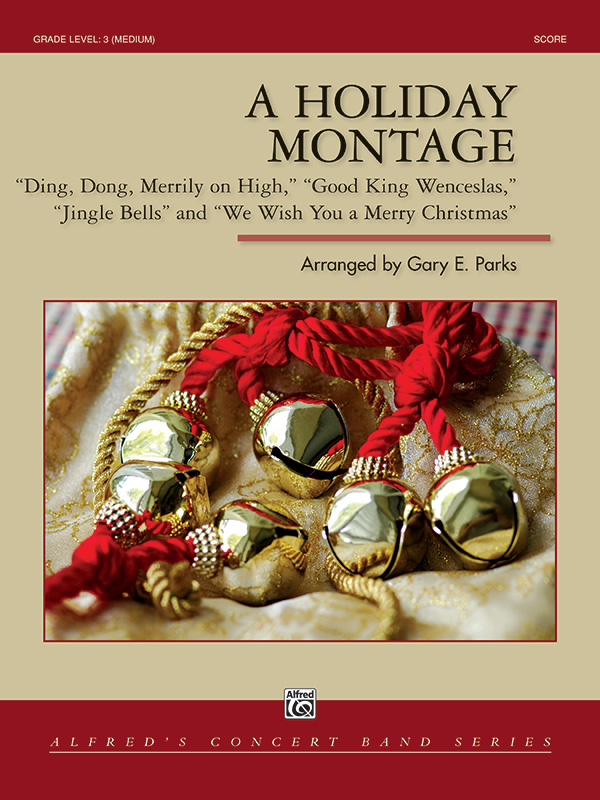 Musiknoten A Holiday Montage, Gary E. Parks