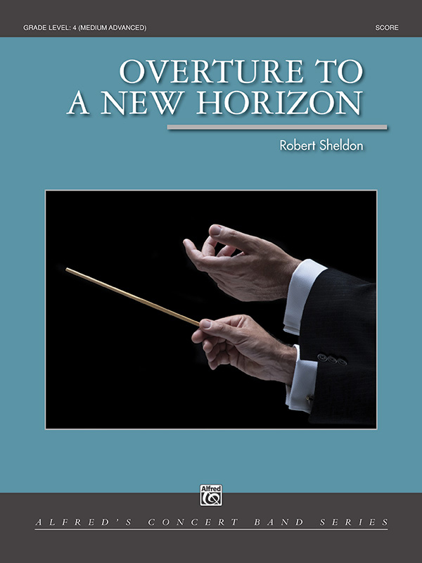 Musiknoten Overture to a New Horizon, Robert Sheldon