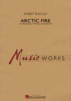 Musiknoten Arctic Fire, Robert Buckley Musiknoten Arctic Fire, Robert Buckley