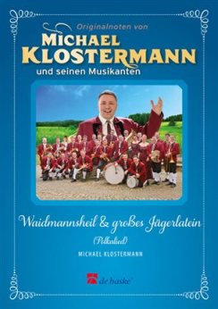 Musiknoten Waidmannsheil & großes Jägerlatein, Michael Klostermann
