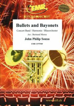 Musiknoten Bullets and Bayonets, John Philip Sousa/Moren