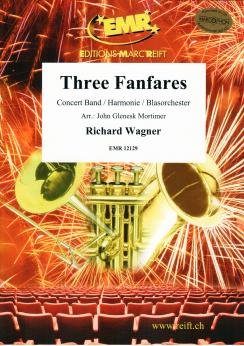 Musiknoten Three Fanfares, Richard Wagner/Mortimer
