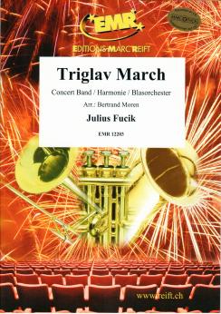 Musiknoten Triglav March, Julius Fucik/Moren