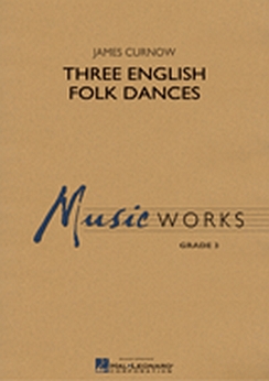 Musiknoten Three English Folk Dances, James Curnow