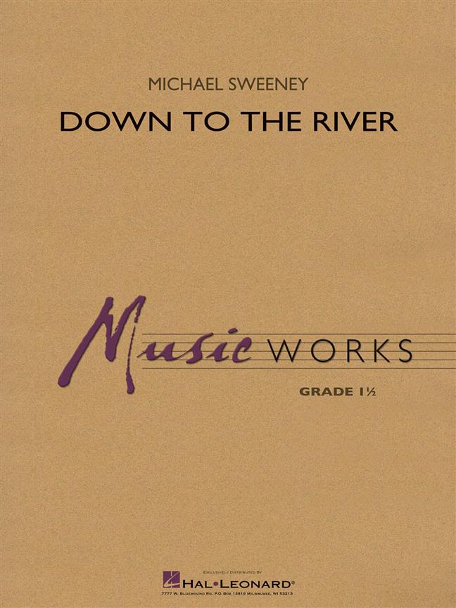 Musiknoten Down to the River, Michael Sweeney