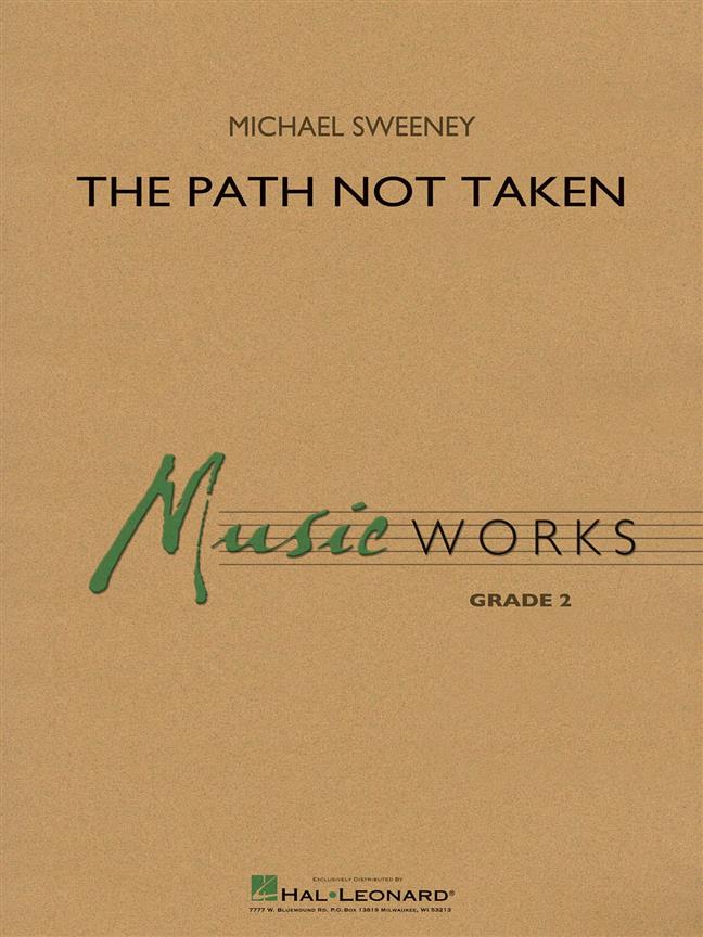 Musiknoten The Path Not Taken, Michael Sweeney