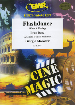 Musiknoten Flashdance .. What A Feeling, Giorgio Moroder/John Glenesk Mortimer - Brass Band