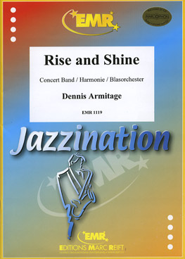Musiknoten Rise and Shine, Armitage