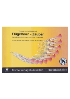 Musiknoten Flügelhorn-Zauber, Weissbacher/Seifert