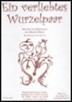 Musiknoten Ein verliebtes Wurzelpaar, Jahreis - Kleine Blasmusik