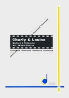 Musiknoten Charly & Louise (Das doppelte Lottchen), N.J.Schneider, Ratzek