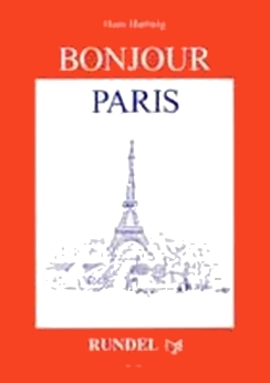 Musiknoten Bonjour Paris, Hartwig