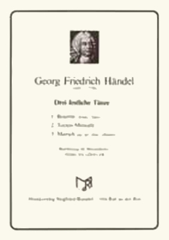 Musiknoten Drei Festliche Tänze, Händel/Löffler