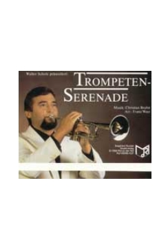 Musiknoten Trompeten-Serenade, Bruhn/Watz