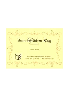 Musiknoten Zum festlichen Tag, Watz