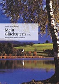 Musiknoten Mein Glücksstern, Rundel/Gerstbrein