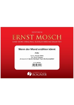 Musiknoten Wenn der Mond erzählen könnt, Gstettner