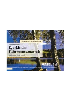Musiknoten Egerländer Fuhrmannsmarsch, Rundel