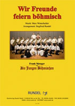 Musiknoten Wir Freunde feiern böhmisch, Winterhalder/Rundel