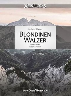 Musiknoten Blondinenwalzer, Herbert Pixner/Albert Wieder/da Blechhauf'n