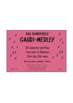 Musiknoten Das bumsfidele Gaudi Medley, Thaler