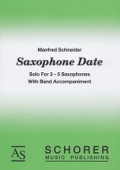 Musiknoten Saxophone Date, Manfred Schneider