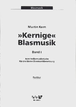 Musiknoten Kernige Blasmusik 1 - Komplett, Martin Kern